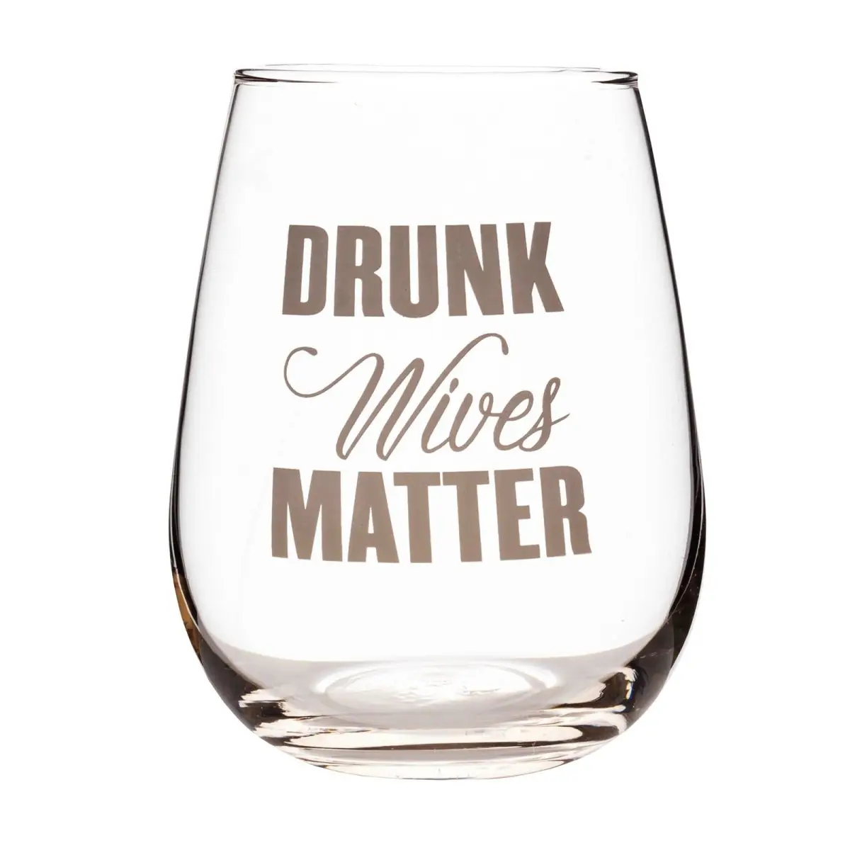 Stemless Wine Glass with "Drunk Wives Matter" Print, Decorative Glasses for Drinks, Cocktails, Decorative Glasses Glasses
