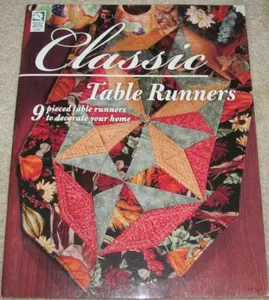 USED-Classic Table Runners: 9 pieced Table Runners to Decorate Your Home (Paperback)
