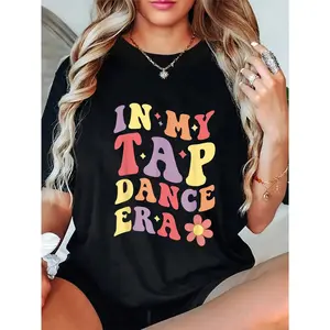 100% Cotton In My Tap Dance Era Girls Women Tap Dancer Tap Dancing T-Shirt Casual Short Sleeve Shirt Summer, Cotton, Casual, Short Sleeve, Graphic Tee, Soft, Breathable, Loose Fit, Streetwear, Daily Wear, T-Shirtt