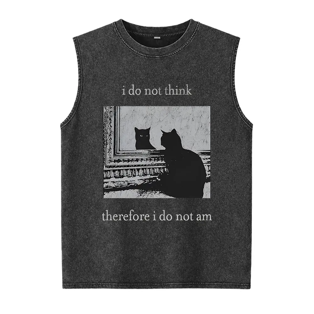 Cat Washed Vest Brand I Do Not Think Therefore I Do Not Am Funny Cat Shirt Grunge Washed Vest Vintage 80s 90s Retro Witchy Goth Emo Punk Cotton Washed Vest