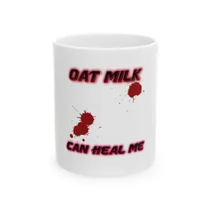 Oat Milk Can Heal Me Mug | Ceramic Coffee Cup
