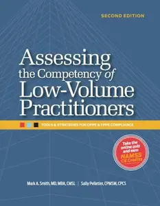 USED-Assessing the Competency of Low-Volume Practitioners: Tools and Strategies for OPPE and FPPE Compliance [With CDROM] by Smith, Mark A. (Paperback)