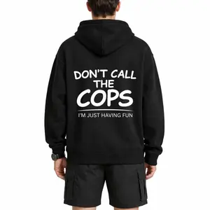Casual Graphic Hoodie – Don’t Call The Cops, Just Having Fun Design