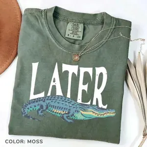 Comfort Color Later Gator T-Shirt, Vintage 90s Style TShirt, Funny Graphic Alligator Tee, Gift For Him Or Her - ShamCren