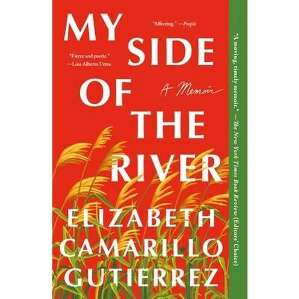 My Side of the River: A Memoir -- Elizabeth Camarillo Gutierrez, Paperback