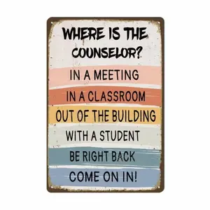 School Counselor Aluminum Door Sign - "Where Is The Counselor" Office Wall Decor