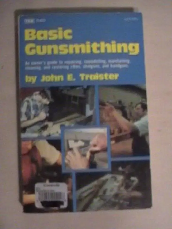 Used Hard Cover Book - Basic Gunsmithing by John E Traister (English, Tab Books), Practical Guide for Gun Enthusiasts, Training Resource, 0.91 lbs