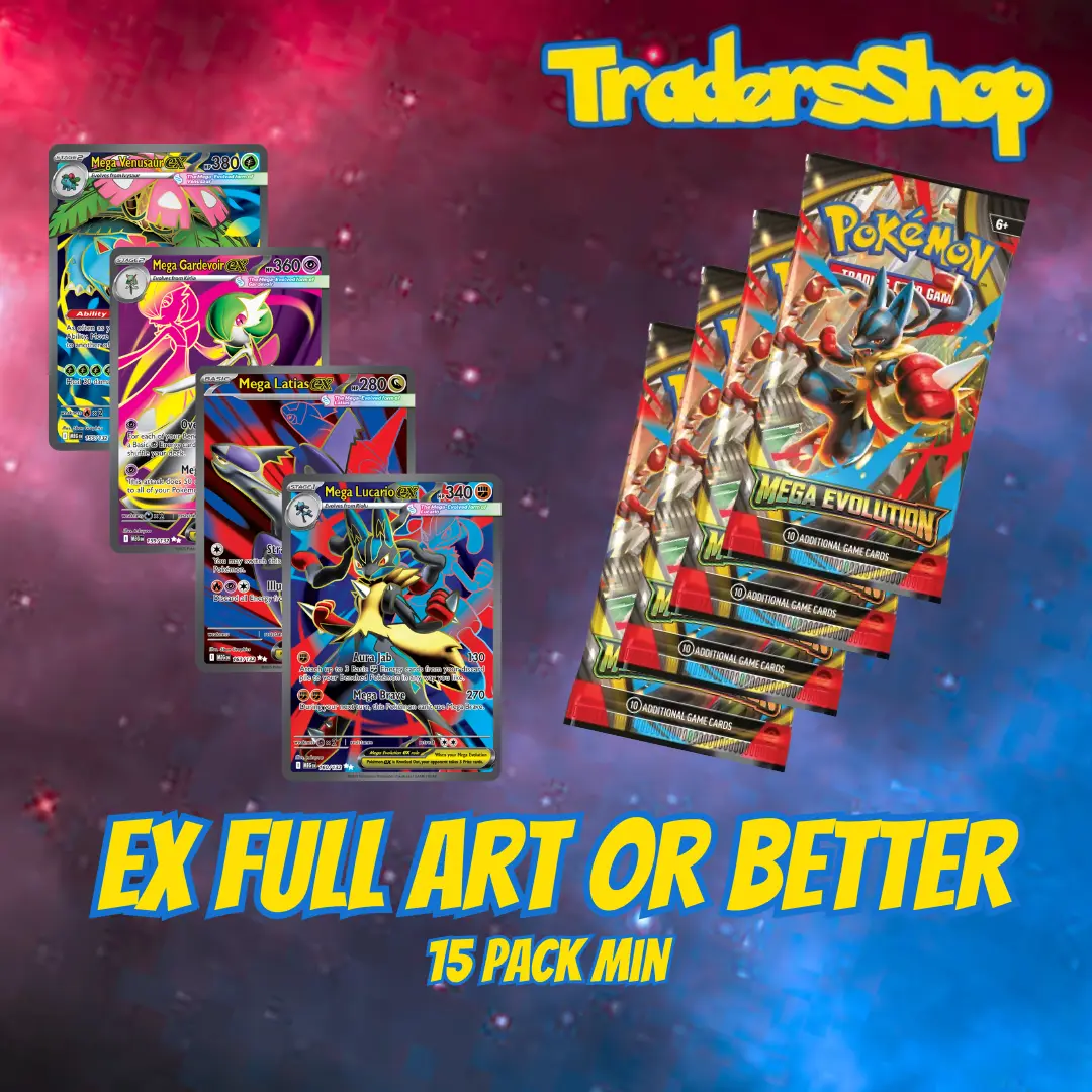 EX FULL ART OR BETTER (15 PACK MIN)
