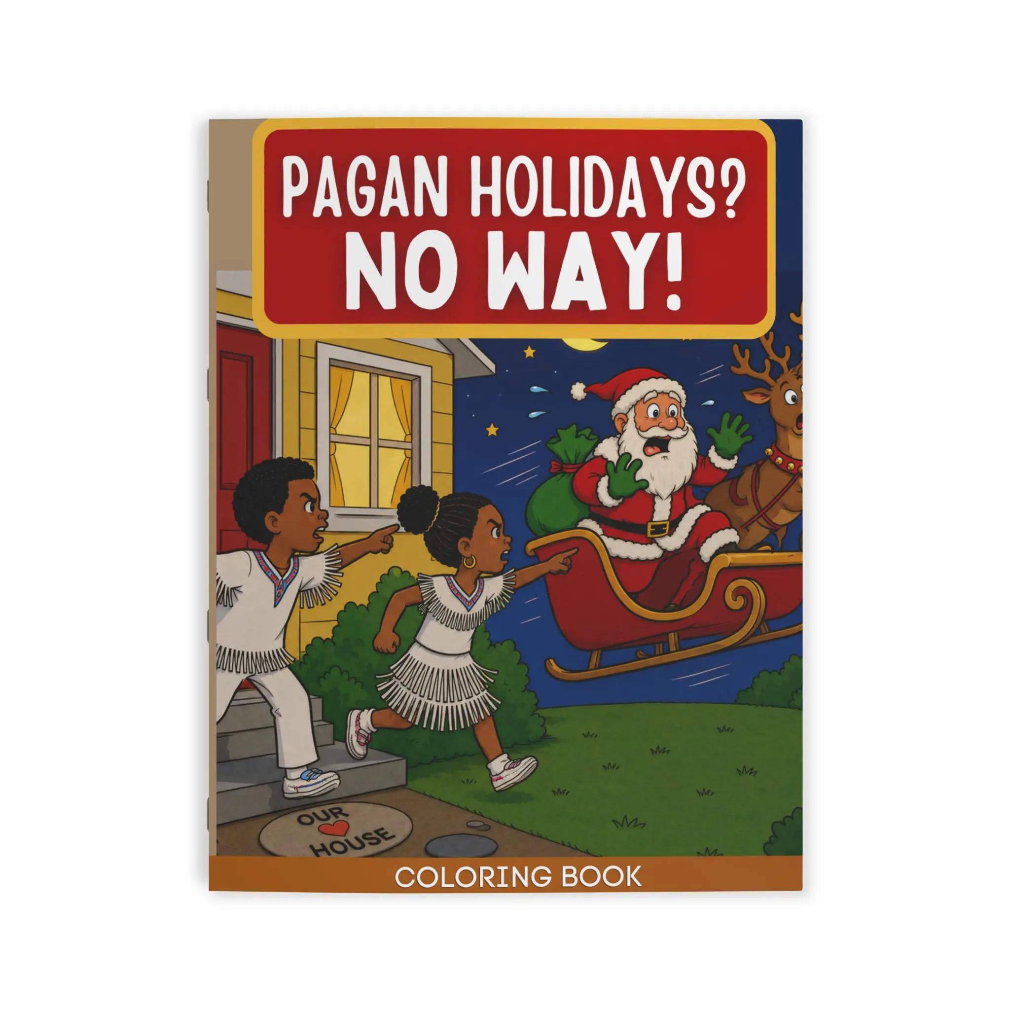 Pagan Holidays? No Way! Coloring Book