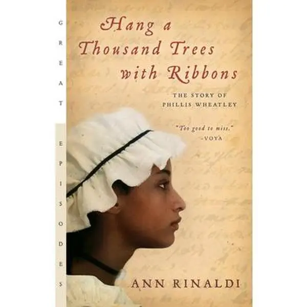USED Book - Hang a Thousand Trees with Ribbons: The Story of Phillis Wheatley by Rinaldi, Ann (Mass Market Paperback) - english