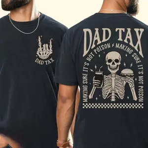 [Sale up to 50%] Dad Tax Making Sure It's Not Poison Father's Day T-shirt, Funny Dad Shirt, Dad Tax T-shirt, Retro Rocker Dad Shirt, Humorous Funny Skeleton