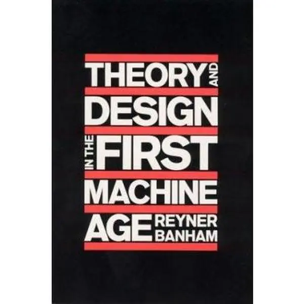 USED Book - Theory and Design in the First Machine Age by Banham, Reyner (Paperback) - english