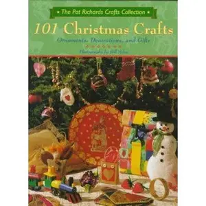USED-101 Christmas Crafts: Ornaments, Decorations, and Gifts (Pat Richards Crafts Collection) by Pat Richards (Hardcover)