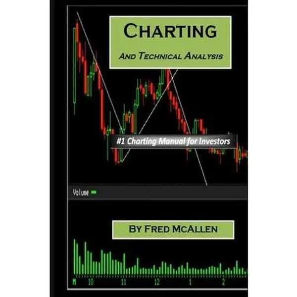 Charting and Technical Analysis Tutorial Book - Fred McAllen, English, Paperback, Detailed Guide, Createspace Independent Publishing Platform Books
