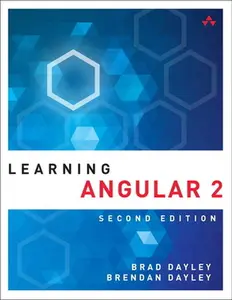 USED-Learning Angular: A Hands-On Guide to Angular 2 and Angular 4 by Dayley, Brad (Paperback)