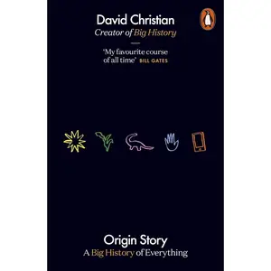 USED-Origin Story: A Big History of Everything by David Christian (Paperback)