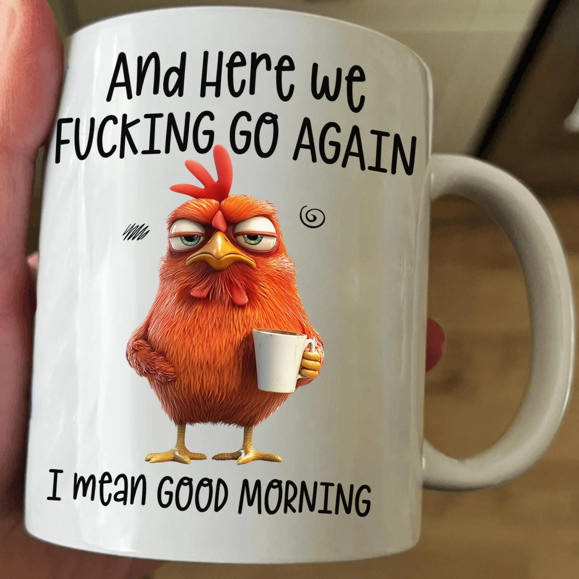 [Sale Up to 50%] FUNNY MUG - HERE WE F*CKING GO AGAIN I MEAN GOOD MORNING 11oz 15oz