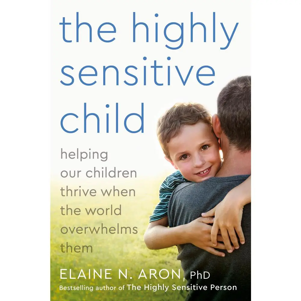 USED Book - The Highly Sensitive Child: Helping Our Children Thrive When the World Overwhelms Them by Aron, Elaine N. (Paperback) - english
