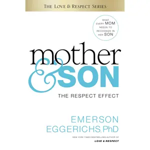 Mother and   Son: The Respect Effect by Dr. Emerson Eggerichs [Hardback Book]