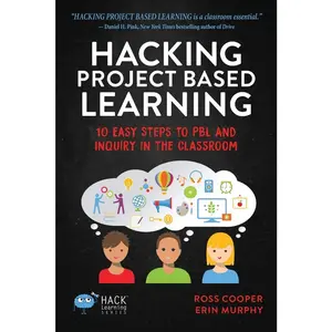 USED-Hacking Project Based Learning: 10 Easy Steps to PBL and Inquiry in the Classroom by Cooper, Ross (Paperback)