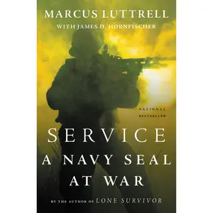 Service by Marcus Luttrell, James D. Hornfischer [Paperback Book]