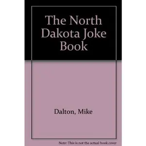 USED-The North Dakota Joke Book by Mike Dalton (Unknown)