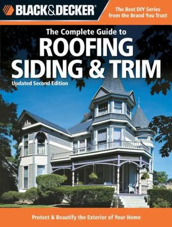 Used Softcover Book - Black & Decker America's Best-Selling The Complete Guide to Roofing, Siding & Trim (2008 Edition, 272 Pages) by Chris Marshall, English, Good Condition, Home Use, Do-It-Yourself Techniques, Complete Section on Painting