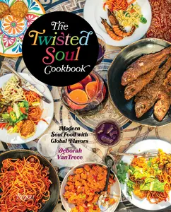 USED-The Twisted Soul Cookbook: Modern Soul Food with Global Flavors by Vantrece, Deborah (Hardcover)