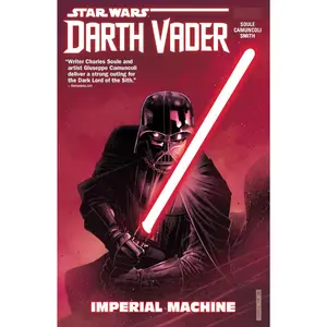 Star Wars: Darth Vader: Dark Lord Of The Sith Vol. 1 - Imperial Machine