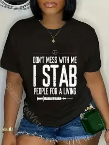 100% cotton Phlebotomy Syringe Stab people for a Living Phlebotomist T-Shirt women graphic shirts