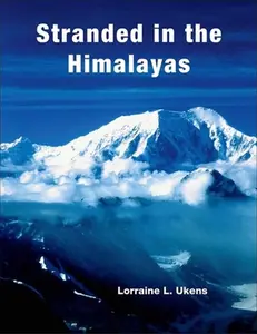 Stranded in the Himalayas, Activity -- Lorraine L. Ukens - Paperback