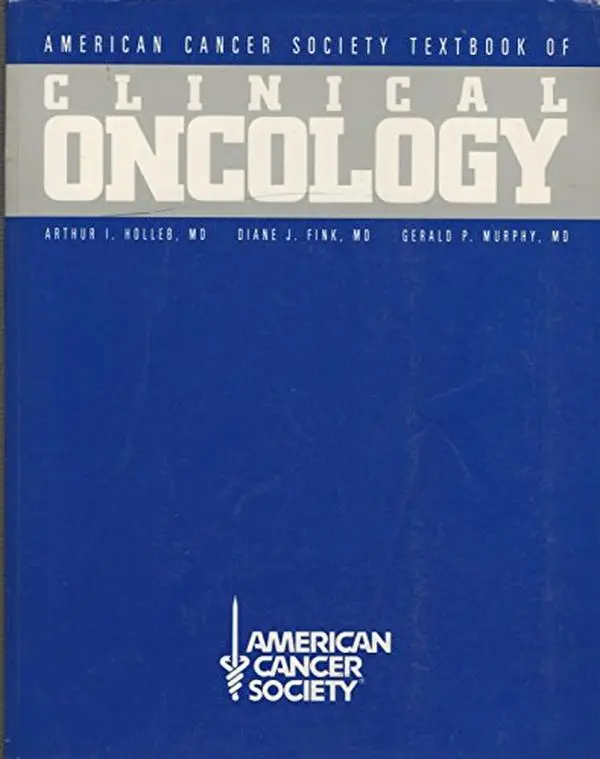 Used American Cancer Society Textbook of Clinical Oncology - Paperback by Arthur I. Holleb, Diane J. Fink, Gerald P. Murphy - English, Good Condition