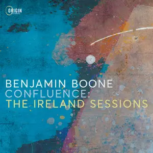 Benjamin Boone - Confluence: The Ireland Sessions  [COMPACT DISC - CD]