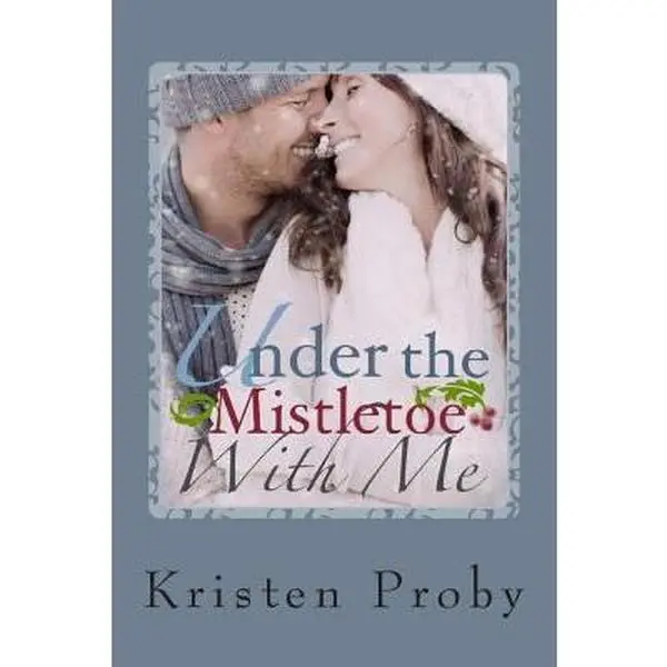 USED-Under the Mistletoe With Me (With Me in Seattle) by Kristen Proby (Paperback)