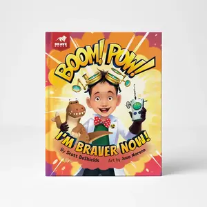 Boom! Pow! I’m Braver Now!: Courage Building Story for Resilience and Inner Strength - Growth Mindset for Kids Childrens Books Ages 4-8