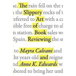 USED-The Slippery Art of Book Reviewing by Calvani, Mayra (Paperback)