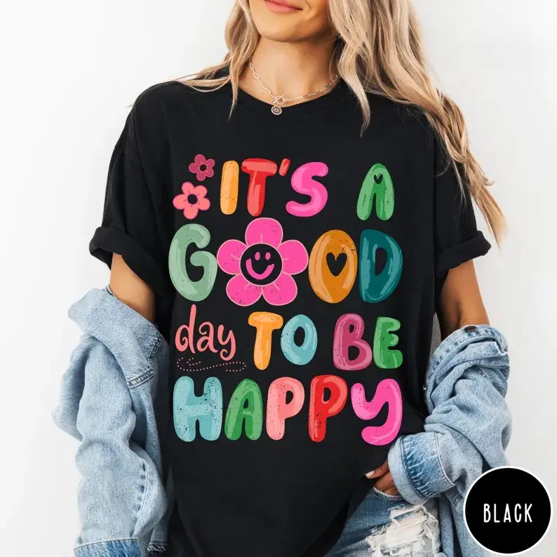 It's a Good Day To Be Happy T-Shirt, Retro Boho Hippie Shirt, Mental Health Shirt, Positive Inspiration Tee, Aesthetic Tee