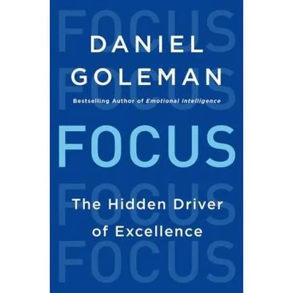 USED Book - Focus: The Hidden Driver of Excellence by Goleman, Daniel (Hardcover) - english