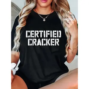 100% Cotton Certified Cracker Funny Sayings Letter Print T-Shirt