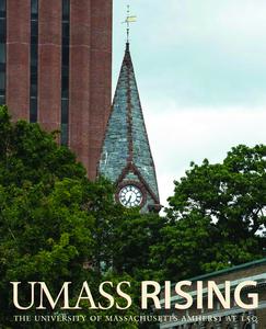 USED-UMass Rising: The University of Massachusetts Amherst at 150 by Greider, Katharine (Hardcover)