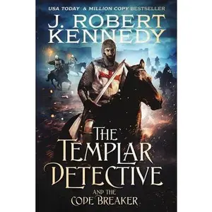 USED-The Templar Detective and the Code Breaker by Kennedy, J. Robert (Paperback)
