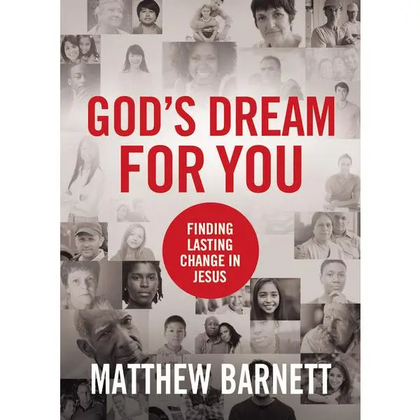 God's Dream for You: Finding Lasting Change in Jesus