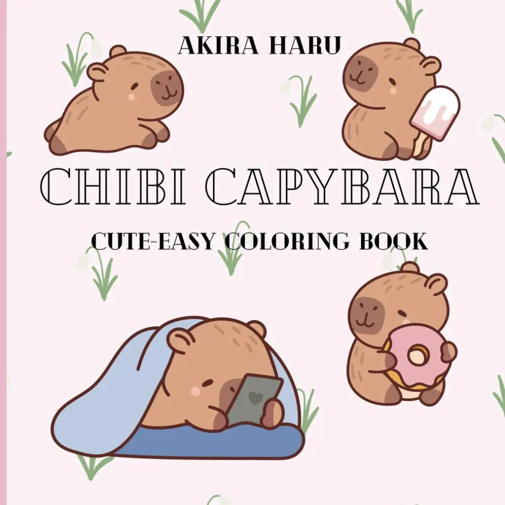 Chibi Capybara: Coloring Book for Adults and Kids, Bold and Easy, Simple and Big Designs for Relaxation Featuring Smoothies, Food Items, and Skincare ... Books For Kids and Adults (Easy Coloring)), Paperback