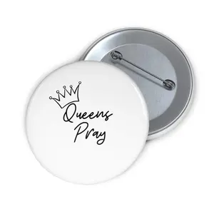 Queens Pray Pin Buttons
