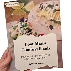 Book #2 Poor Man's Comfort Foods Volume 2 (2024) Soft Cover Edition - Over 70 Easy-to-Follow Recipes for Budget-Friendly Comfort Food