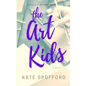 USED-The Art Kids by Kate Spofford (Paperback)