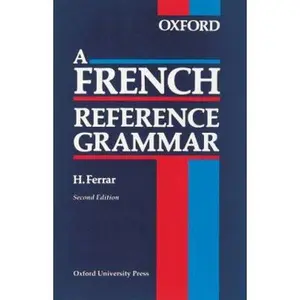 USED-A French Reference Grammar by H (ed) Ferrar (Paperback)
