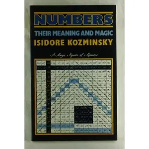 USED-Numbers Their Meaning and Magic by Kozminsk (Paperback)