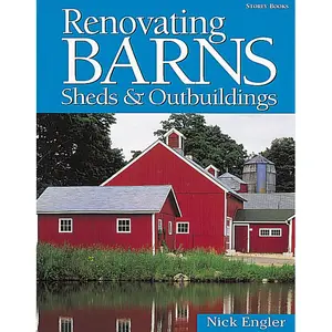 Renovating Barns, Sheds & Outbuildings