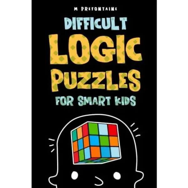 USED Book - Difficult Logic Puzzles for Smart Kids: 150 Brainteasers and Puzzles the Whole Family will Love by M Prefontaine (Paperback) - english
